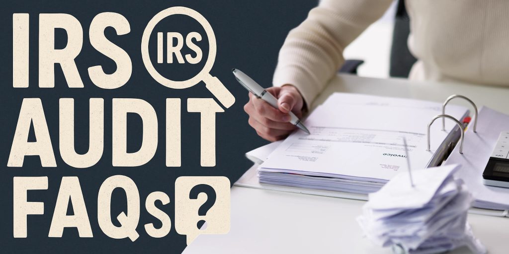 IRS Audit FAQs: What You Need to Know | Basheer Law Firm